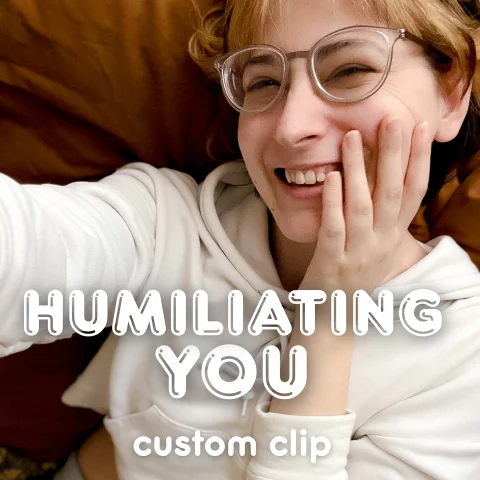 Humiliation Custom Clip