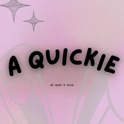 a quickie