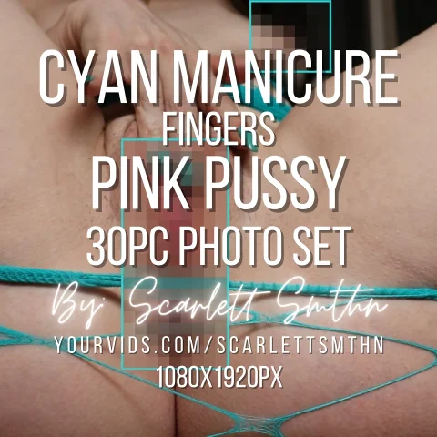 Cyan Manicure Fingers Pink Pussy 30pc Photo set