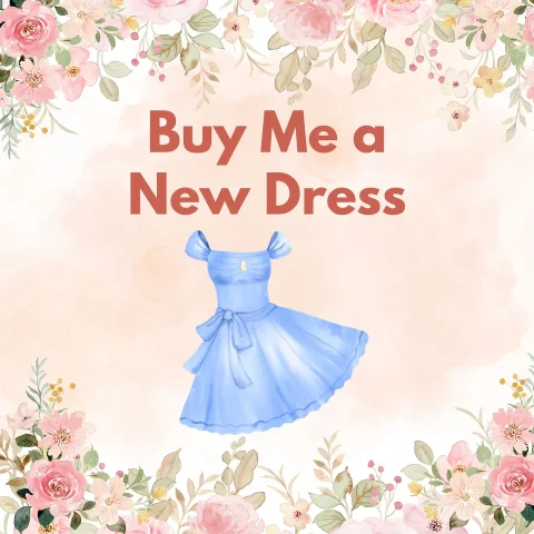 Buy Me a New Dress