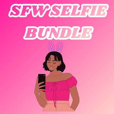 My SFW Selfie Bundle - 5-10 Cute Pics