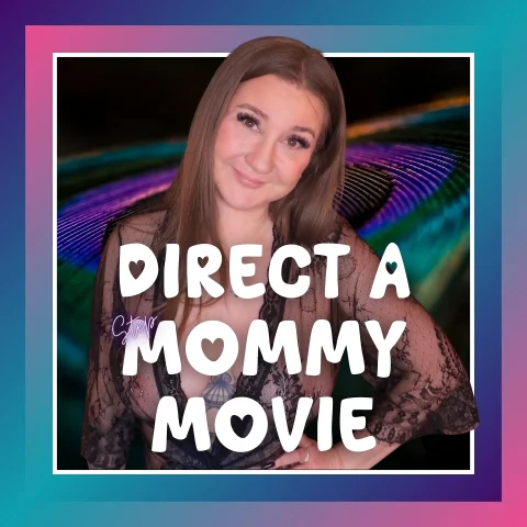 Direct A stepMOMMY Movie