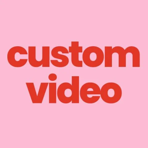 CUSTOM VIDEO