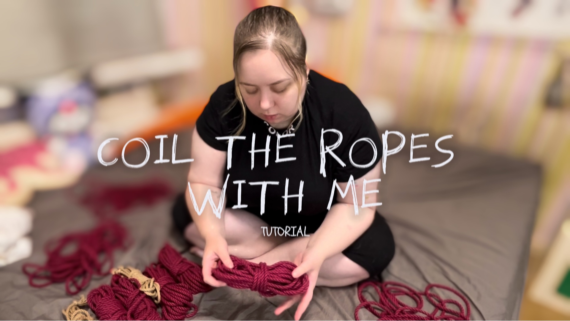 Coil My Ropes With Me: Rope Coiling Tutorial
