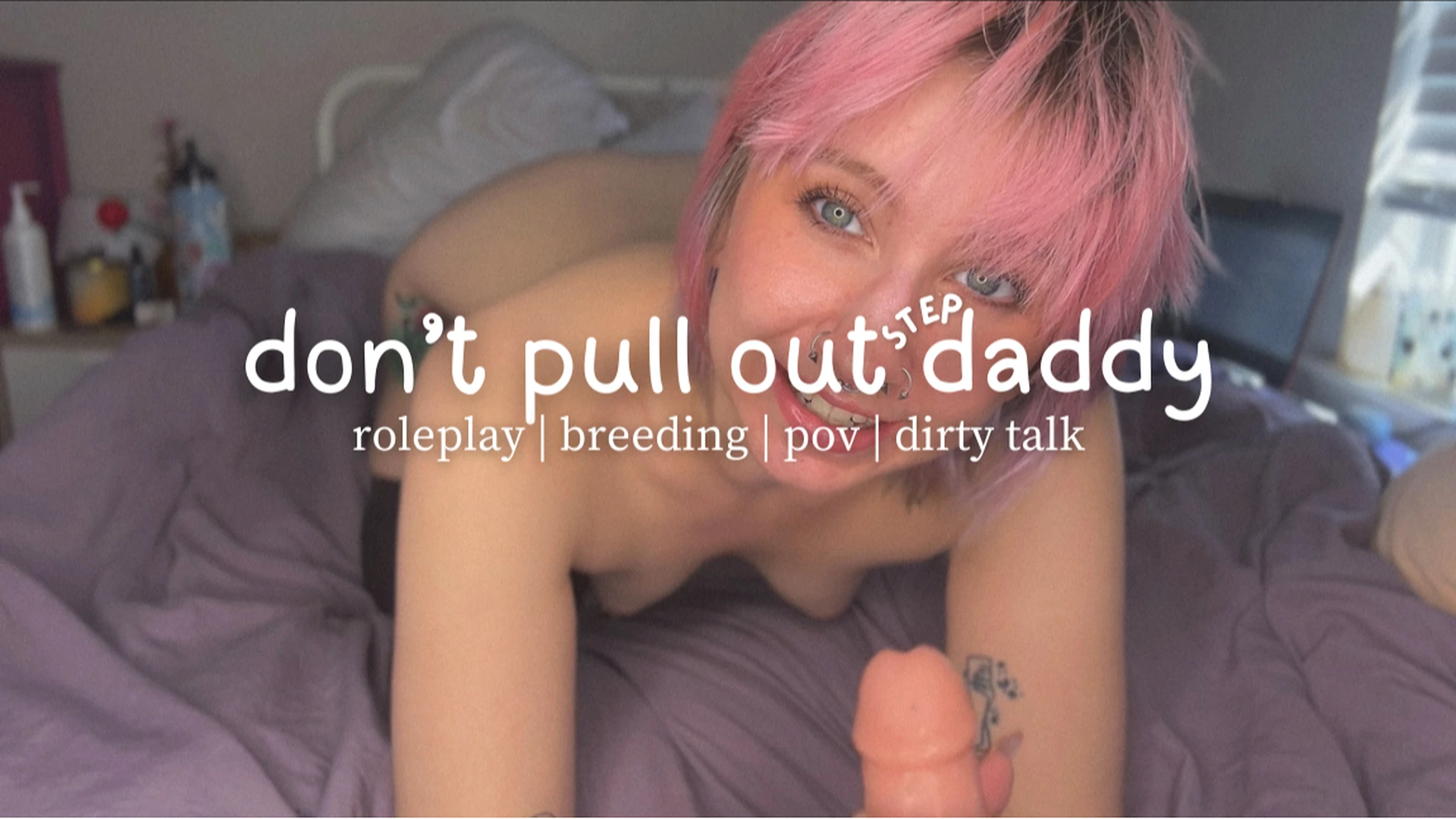 dont pull out step-daddy