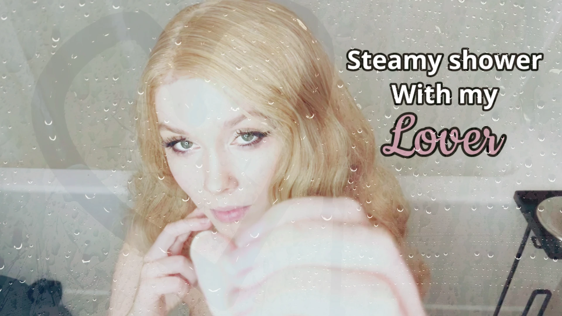 Steamy Shower with my Lover