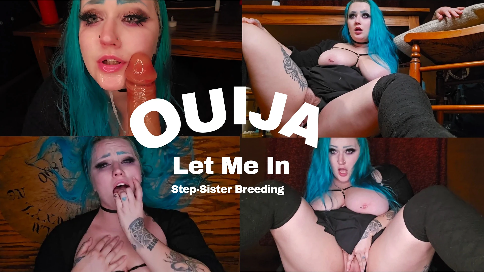 OUIJA: Let Me In Step-Sister Breeding