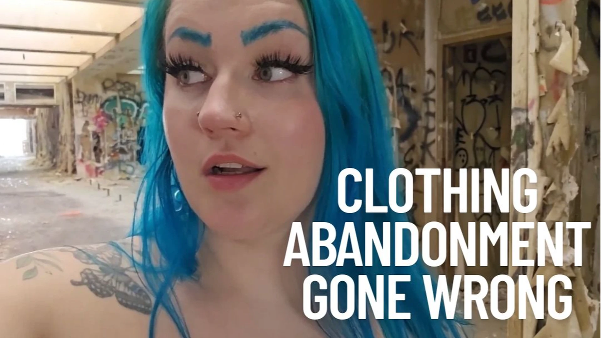 Clothing Abandonment Gone Wrong
