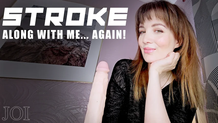 Stroke Along With Me Again JOI