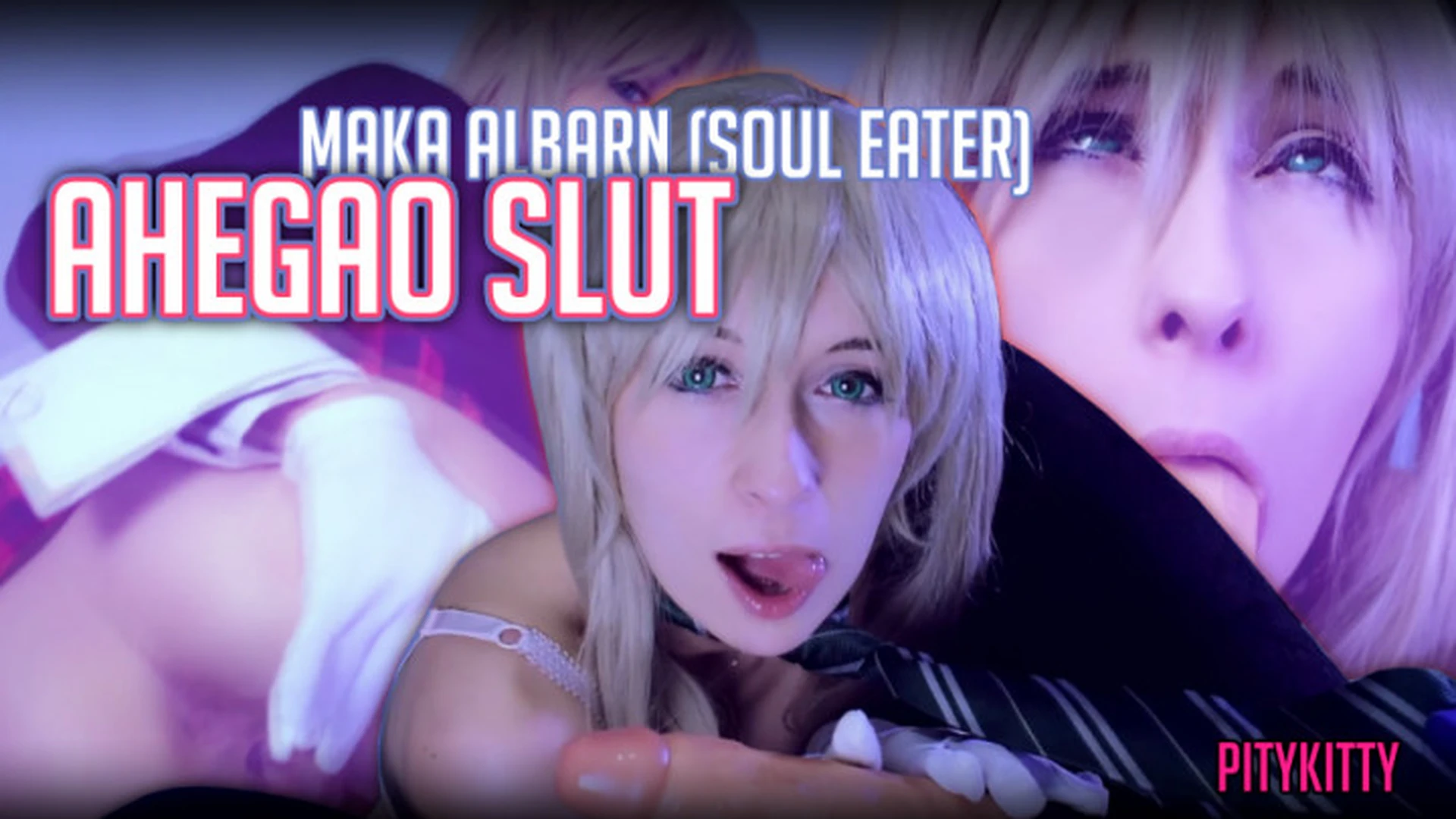 Maka | Soul Eater | AHEGAO SLUT