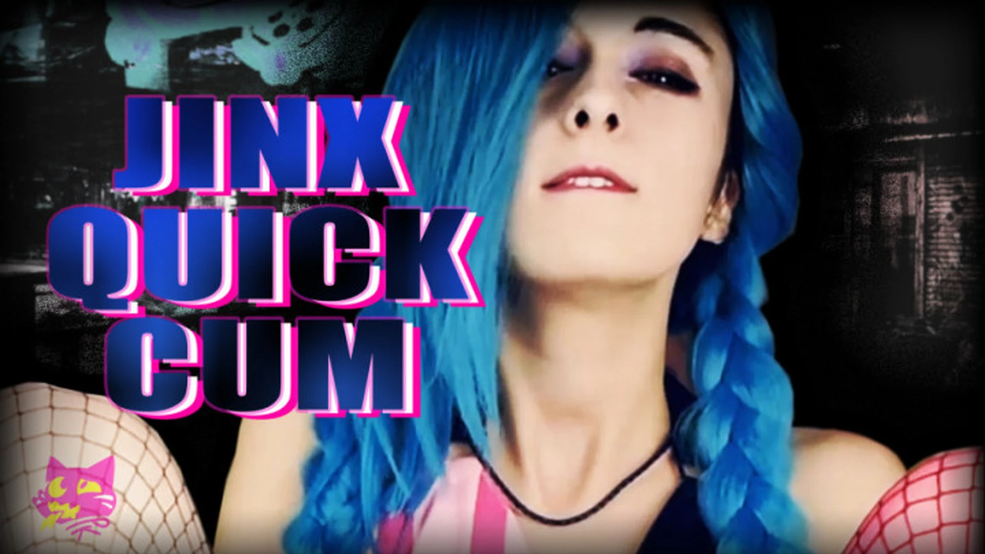 League Of Legends [JINX] Quick Cum