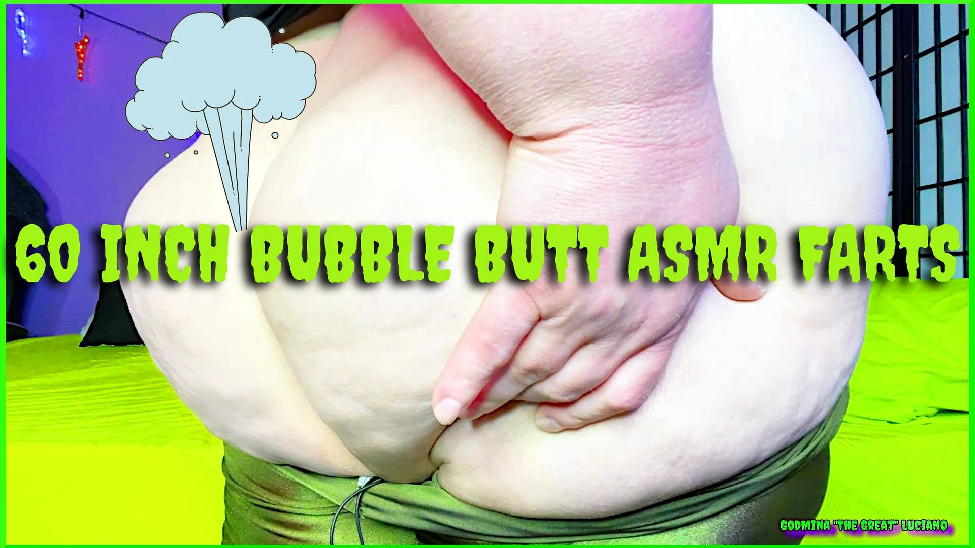 60 Inch Bubble Butt ASMR Farts