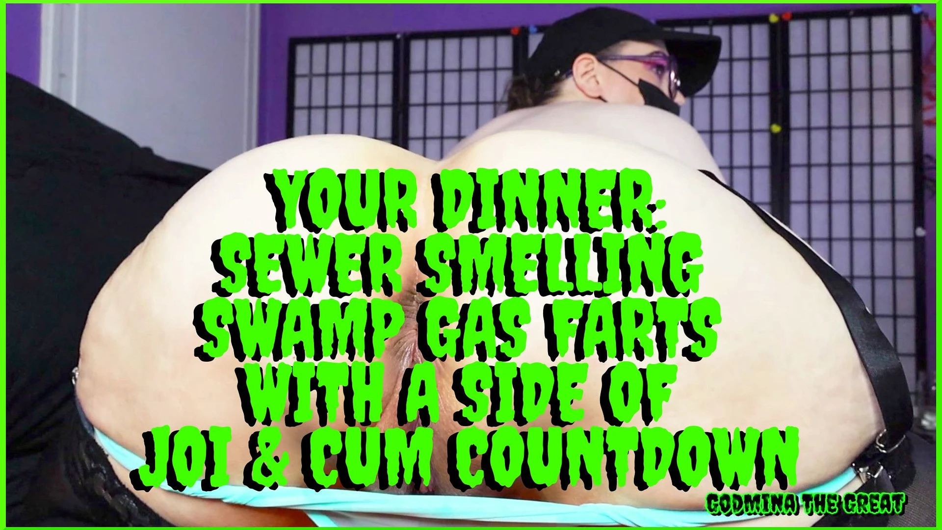 Your Dinner: Sewer Smelling Swamp Gas Farts With A Side Of JOI And Cum Countdown