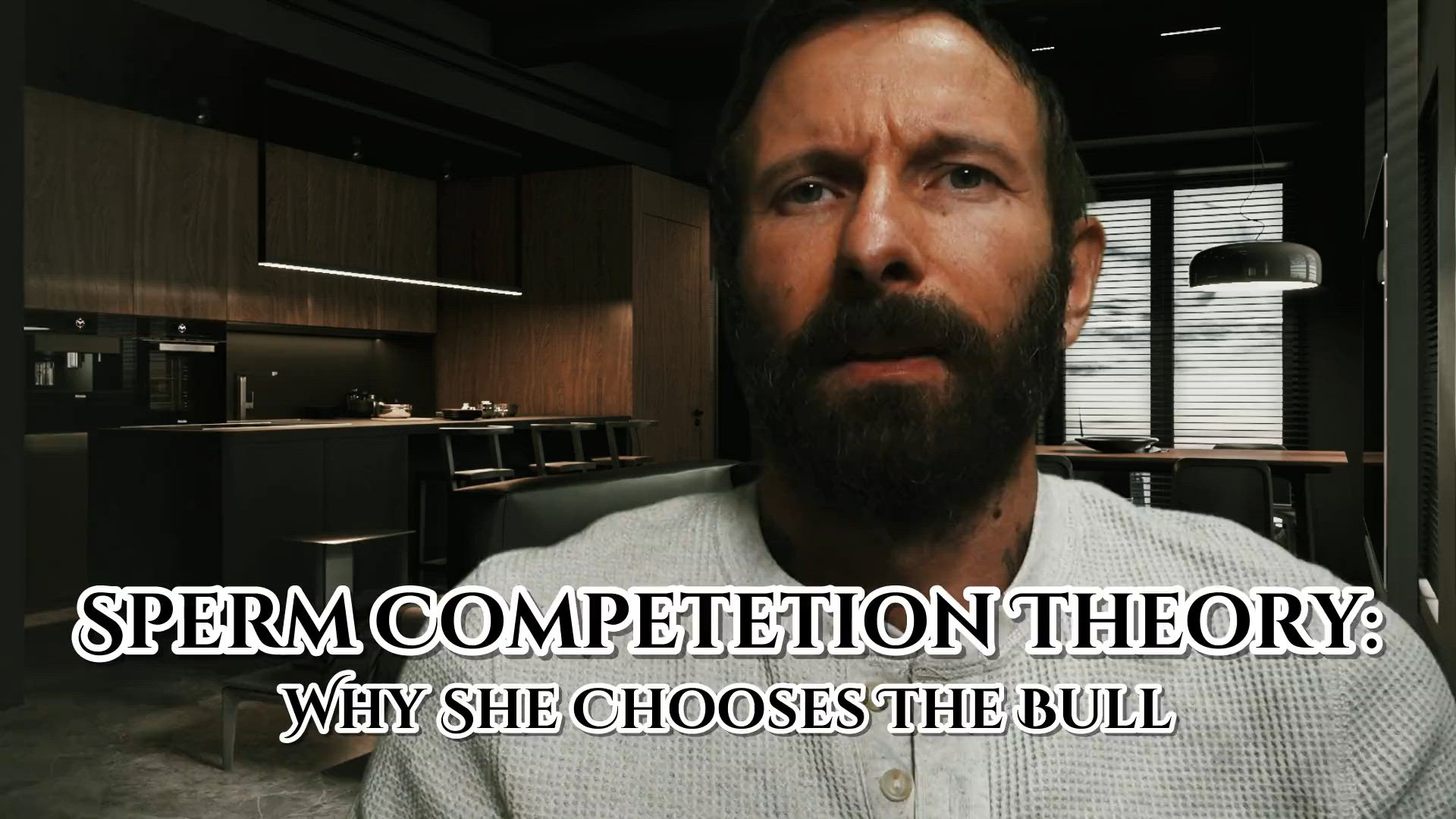 Sperm Competetion Theory Why She Chooses The Bull