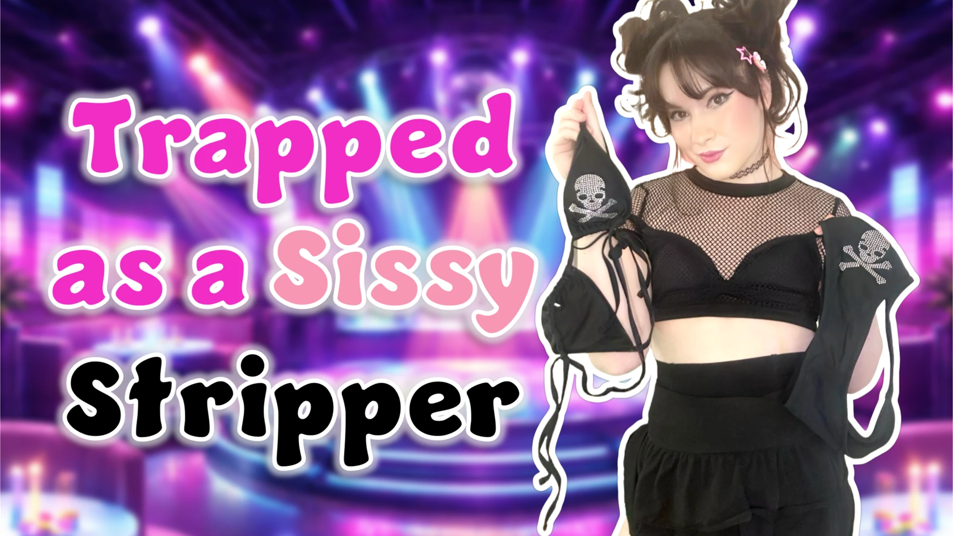 Trapped as a Sissy Stripper