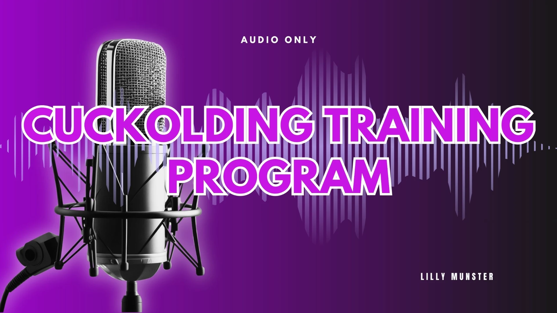 Audio - Cuckolding Training Program I
