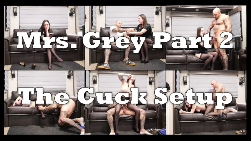 Mrs. Grey - Part 2 - The Cuck Setup