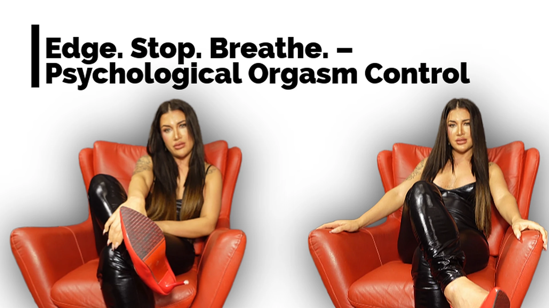 Edge. Stop. Breathe. – Psychological Orgasm Control