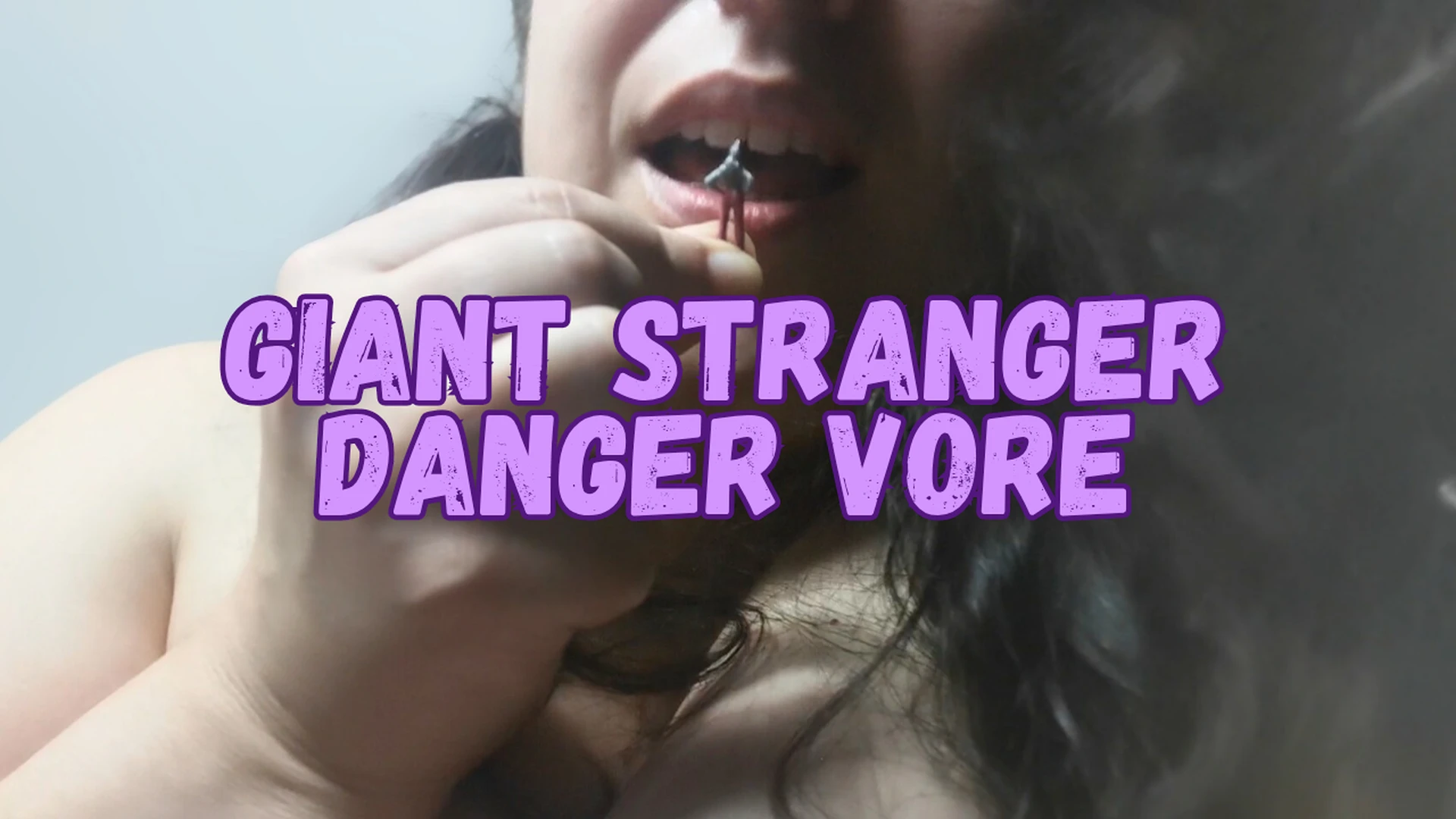 Giant Stranger Danger Vore