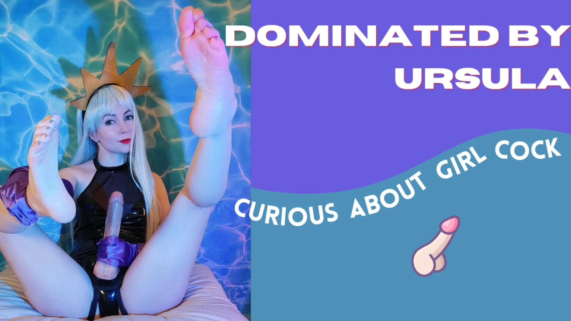 Dominated by Ursula - Curious About Cock