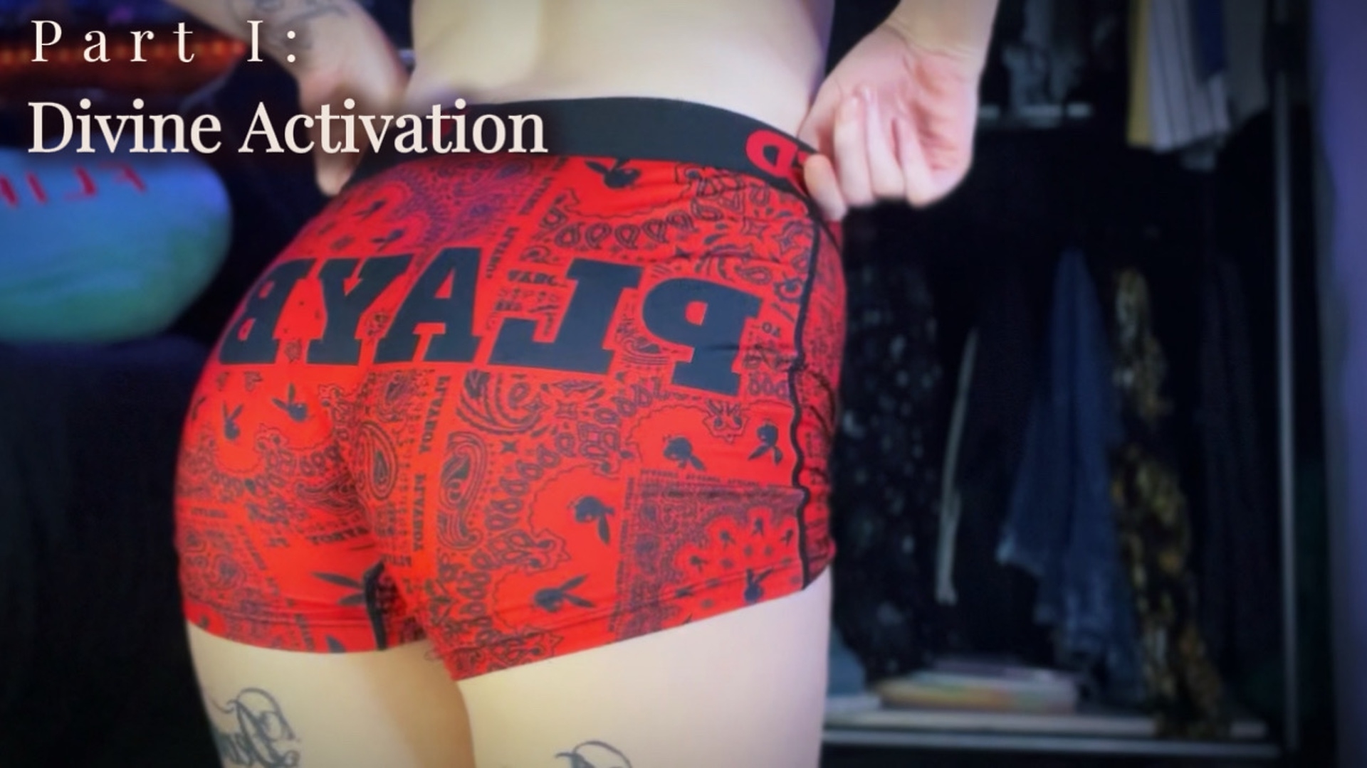 Princess Booty Focus Part I: Divine Activation