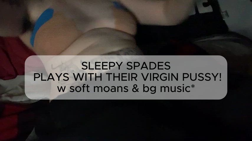 CALM NIGHTS:  spades plays with their pussy!