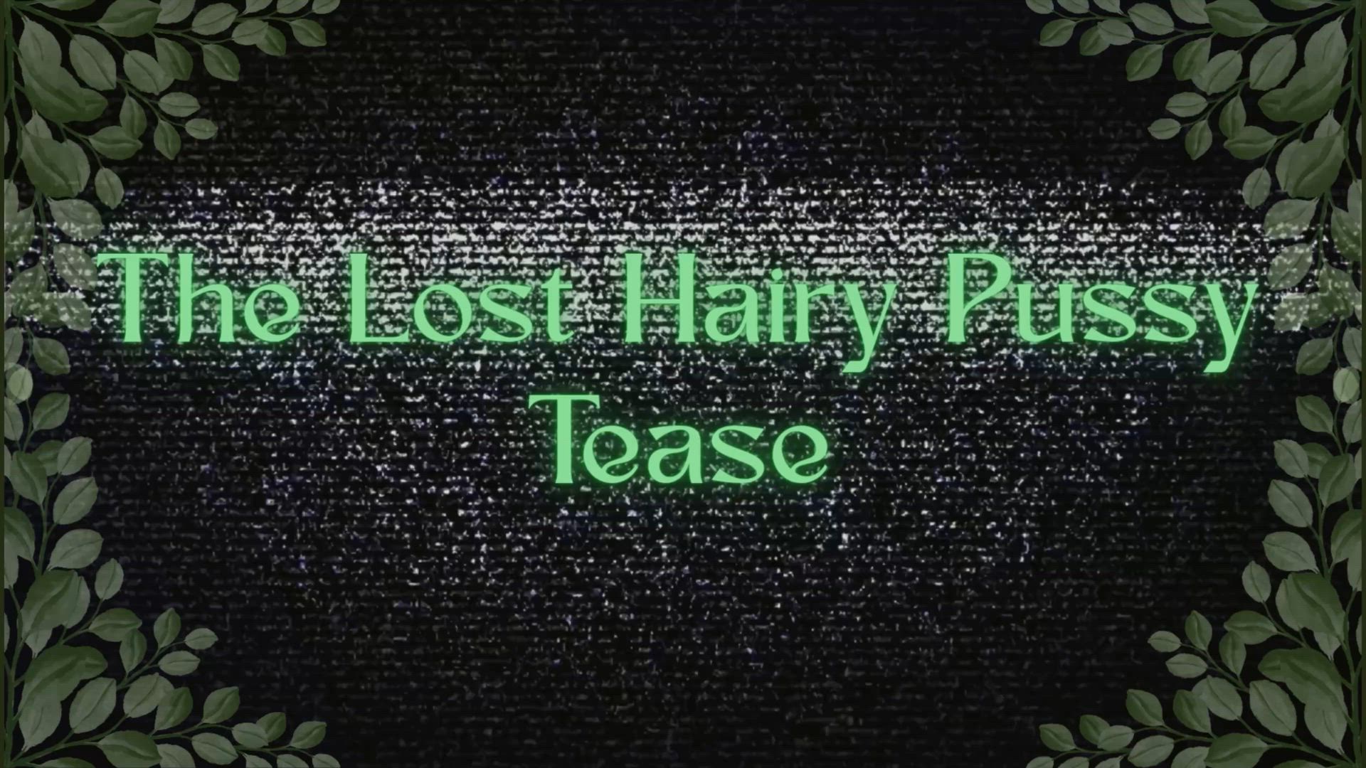 The Lost Hairy Pussy Tease: Ebony Bush Fetish Non Stop Talking 4K