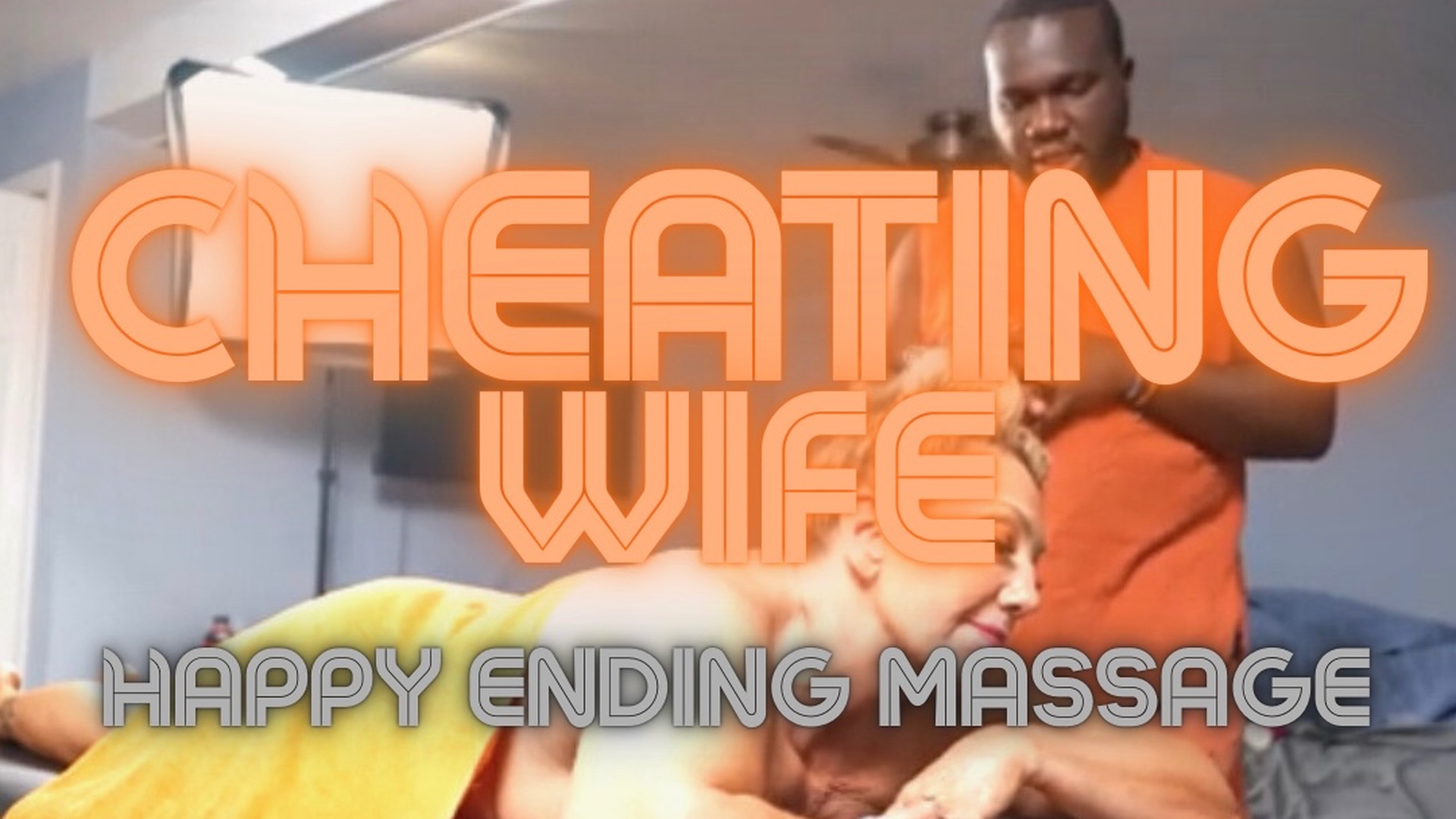 Cheating Wife: Happy Ending Massage