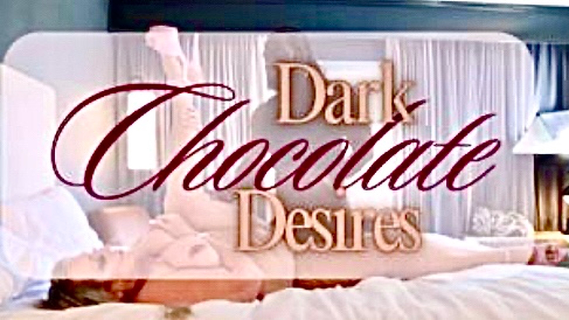 Dark Chocolate Desires