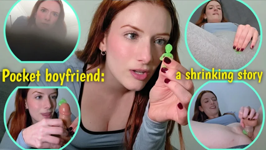 Pocket boyfriend: a shrinking story