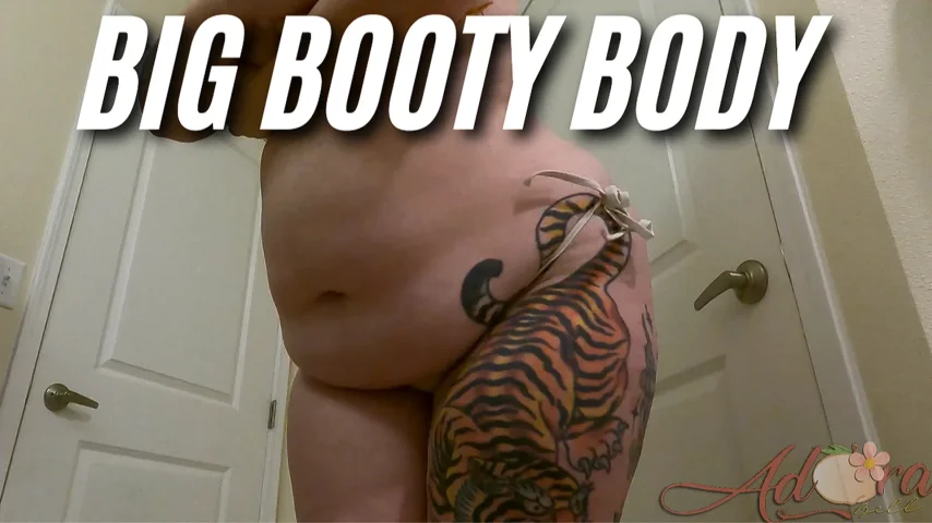 Big Booty Body