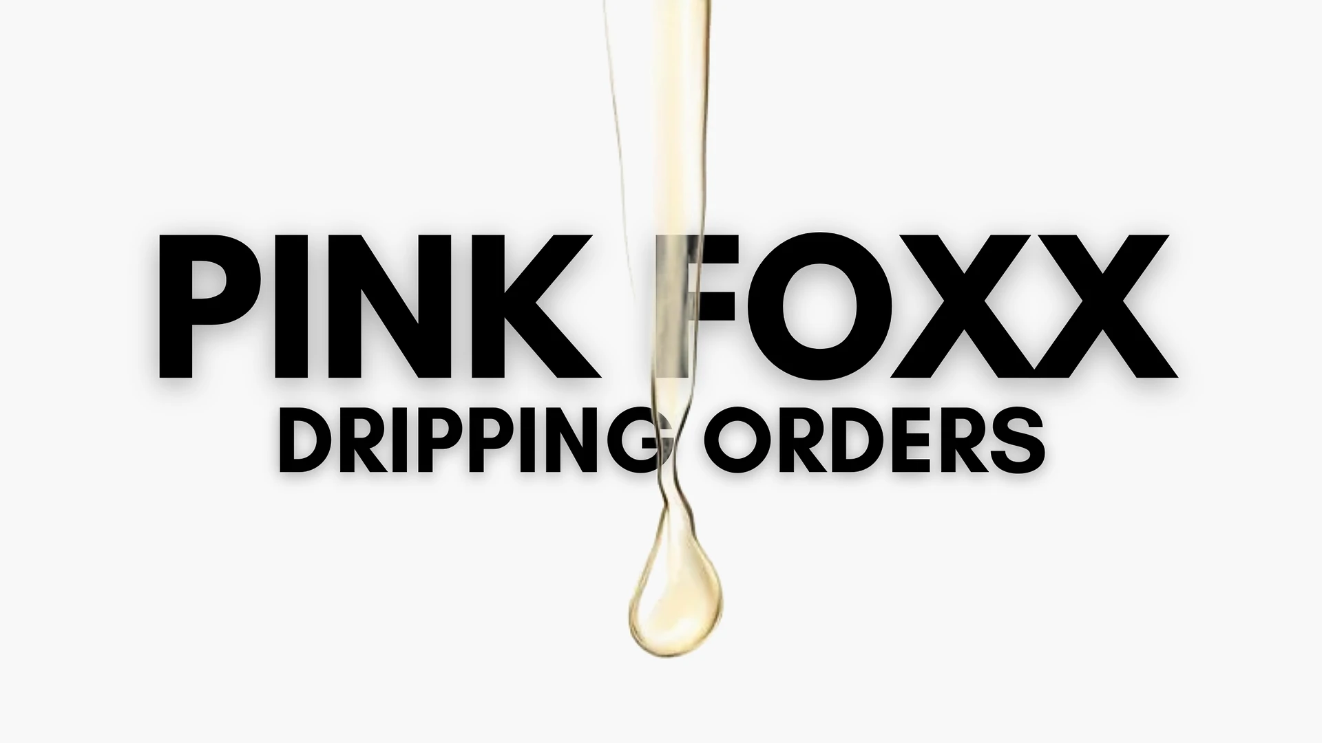 Dripping Orders