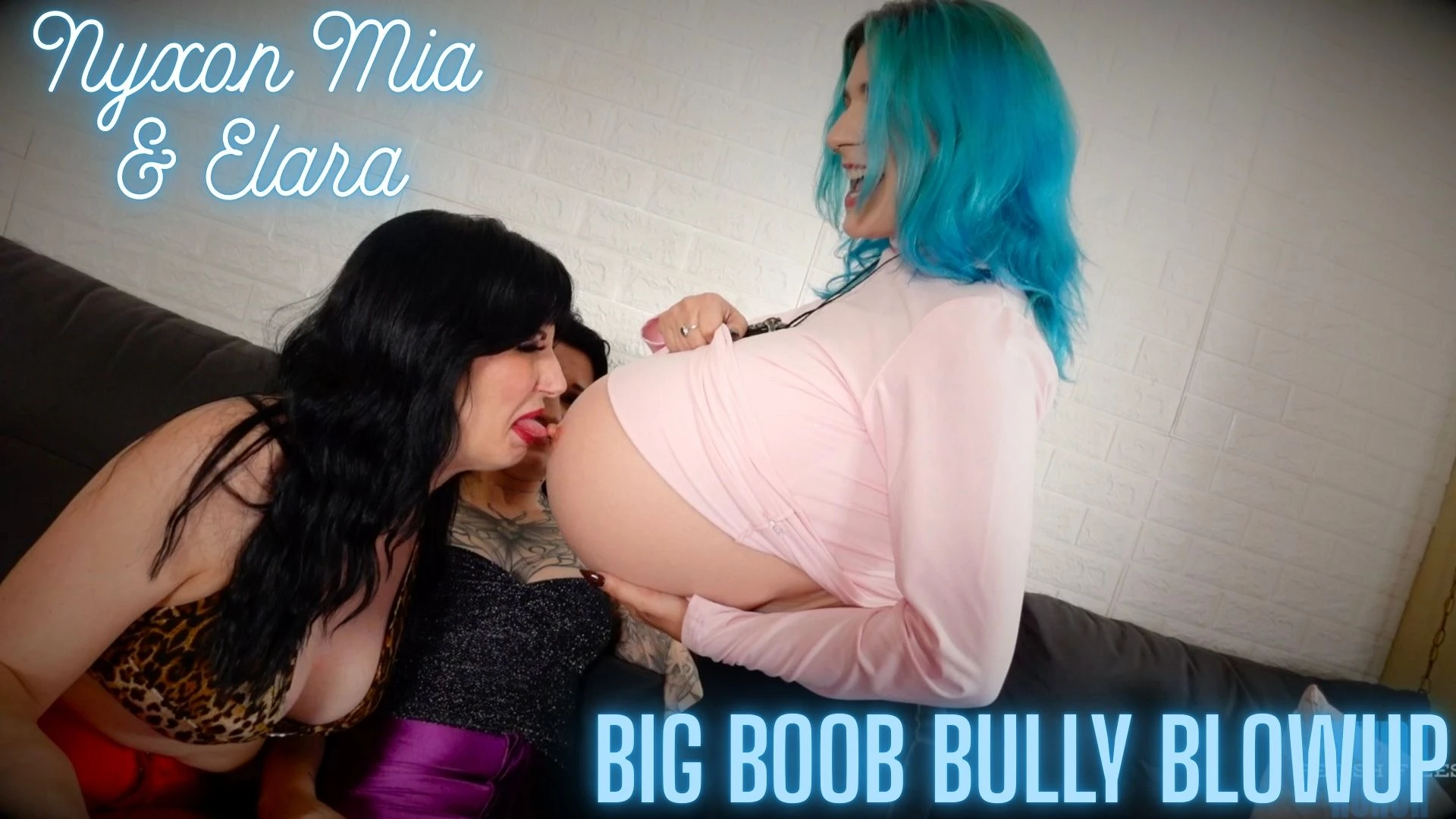 Nyxon Mia & Elara Big Boob Bully Blowup