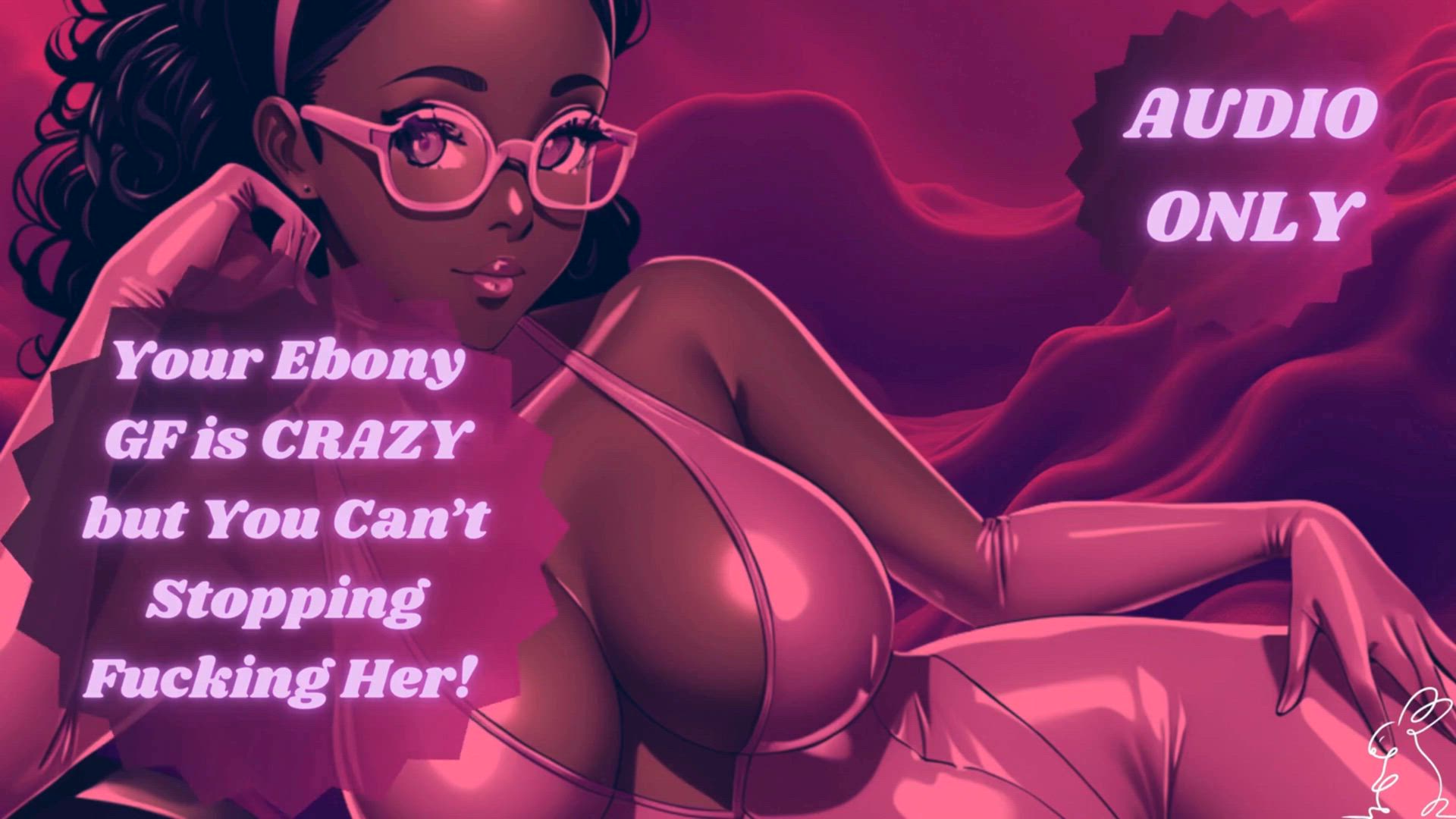 Your Ebony GF is CRAZY but You Can’t Stopping Fucking Her!! | EBONY GFE |