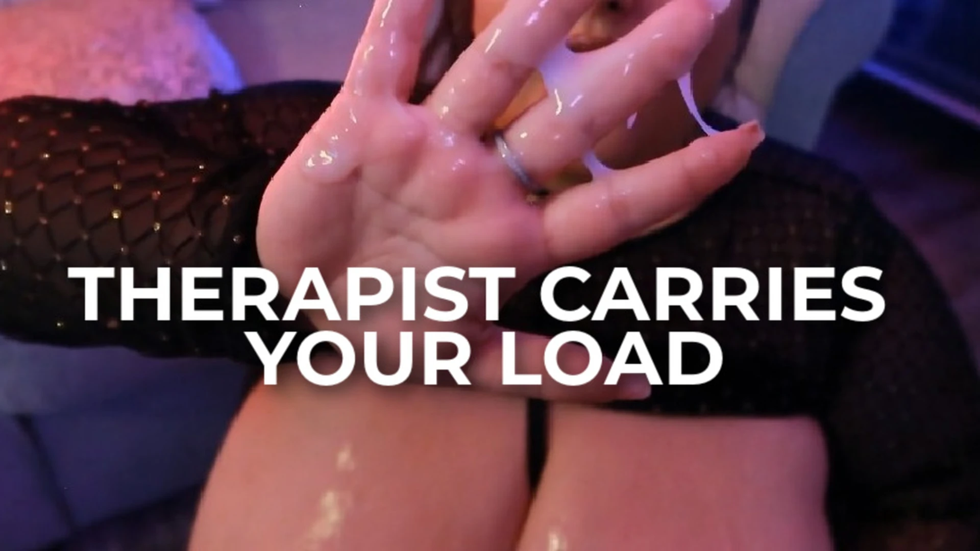 Therapist Carries Your Load
