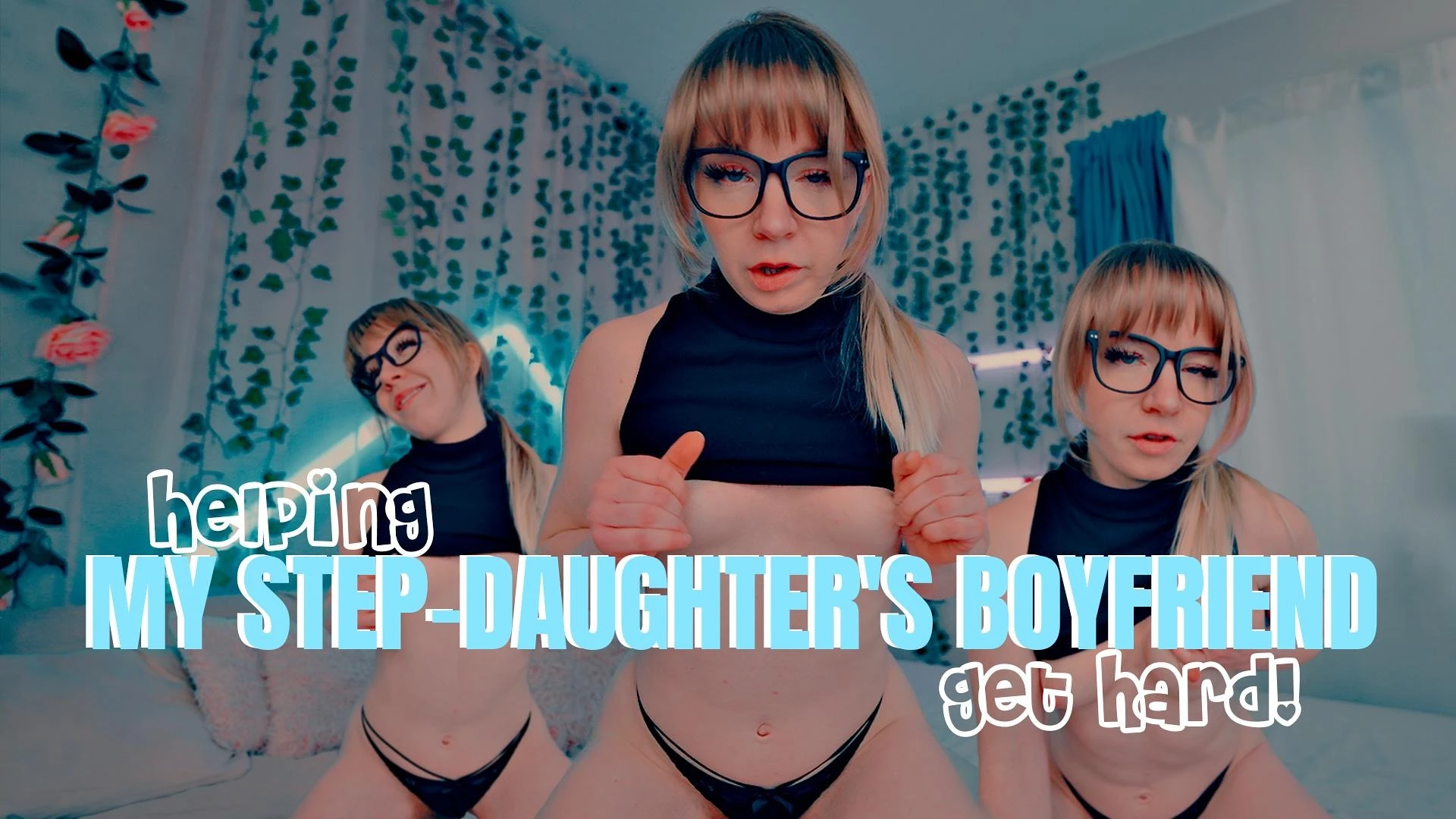 getting my stepdaughter's boyfriend hard