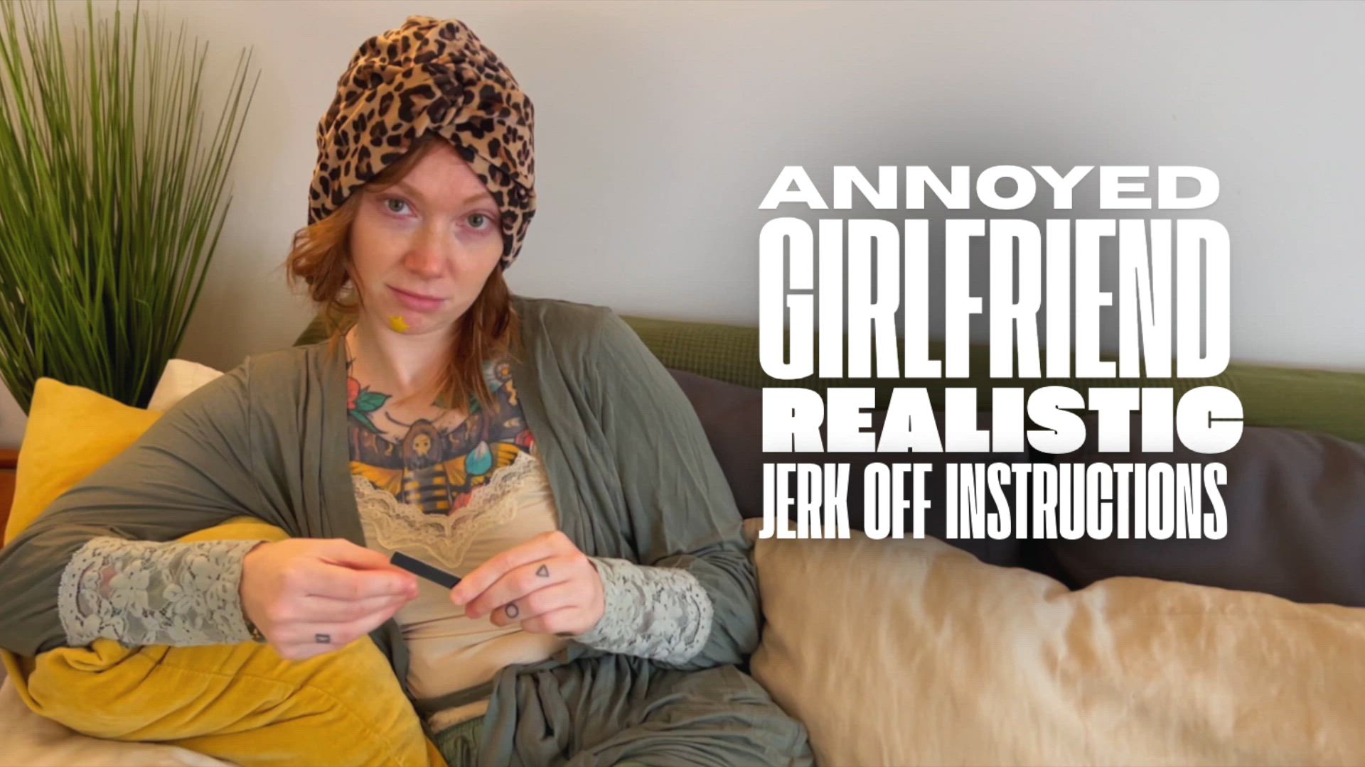 Realistic Girlfriend JOI - Annoyed and Reluctant Jerk off Instructions