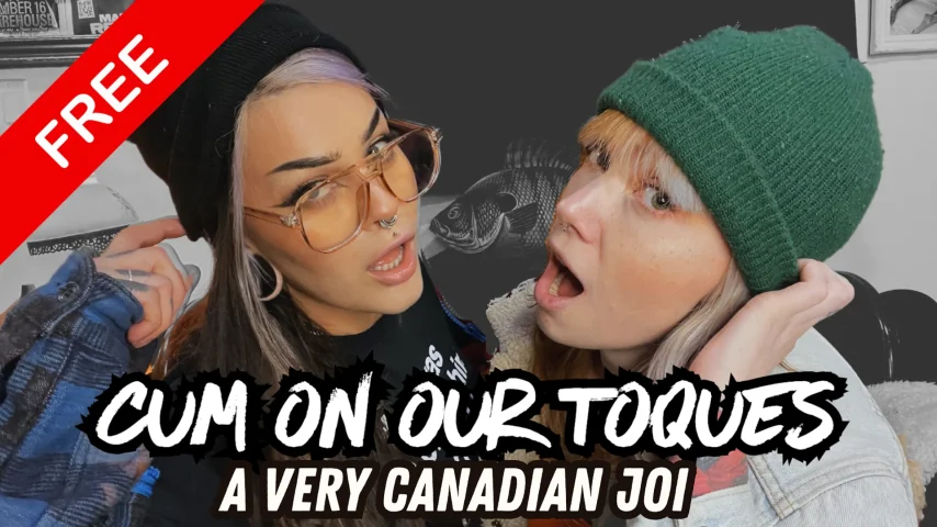 Please Cum On Our Toques [A Very Canadian JOI]